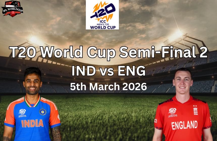 India vs England T20World Cup Semi-Final 2 5th March 2026