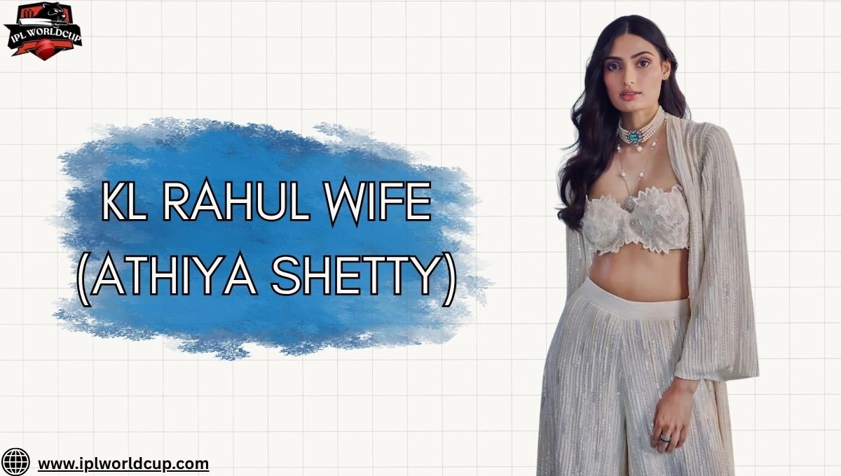 KL RAhul Wife (athiya shetty)