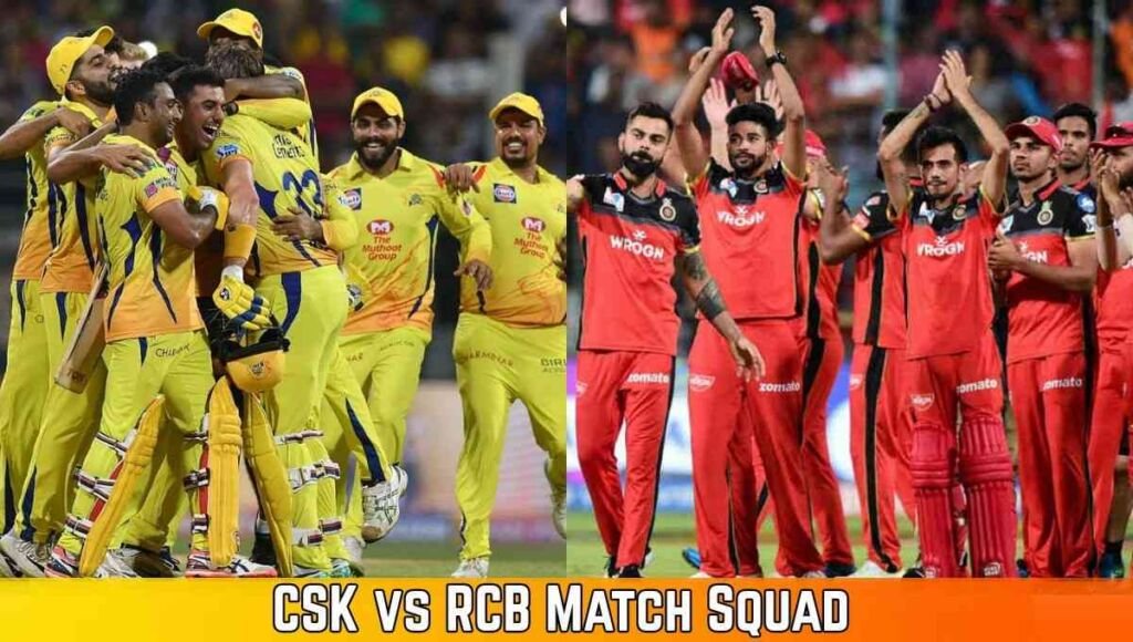 CSK vs RCB complete Squad