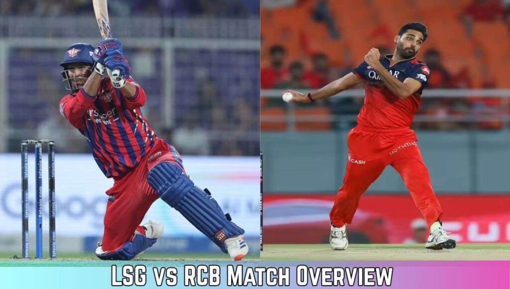 LSG vs RCB Match overview